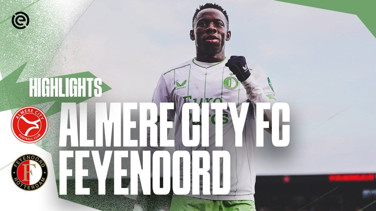 Video • Samenvatting Almere City - Feyenoord (0-2)
