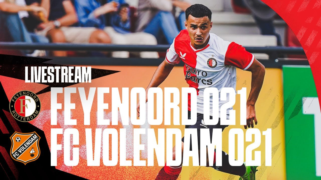 [LIVESTREAM 12:00] Feyenoord O21 - FC Volendam O21