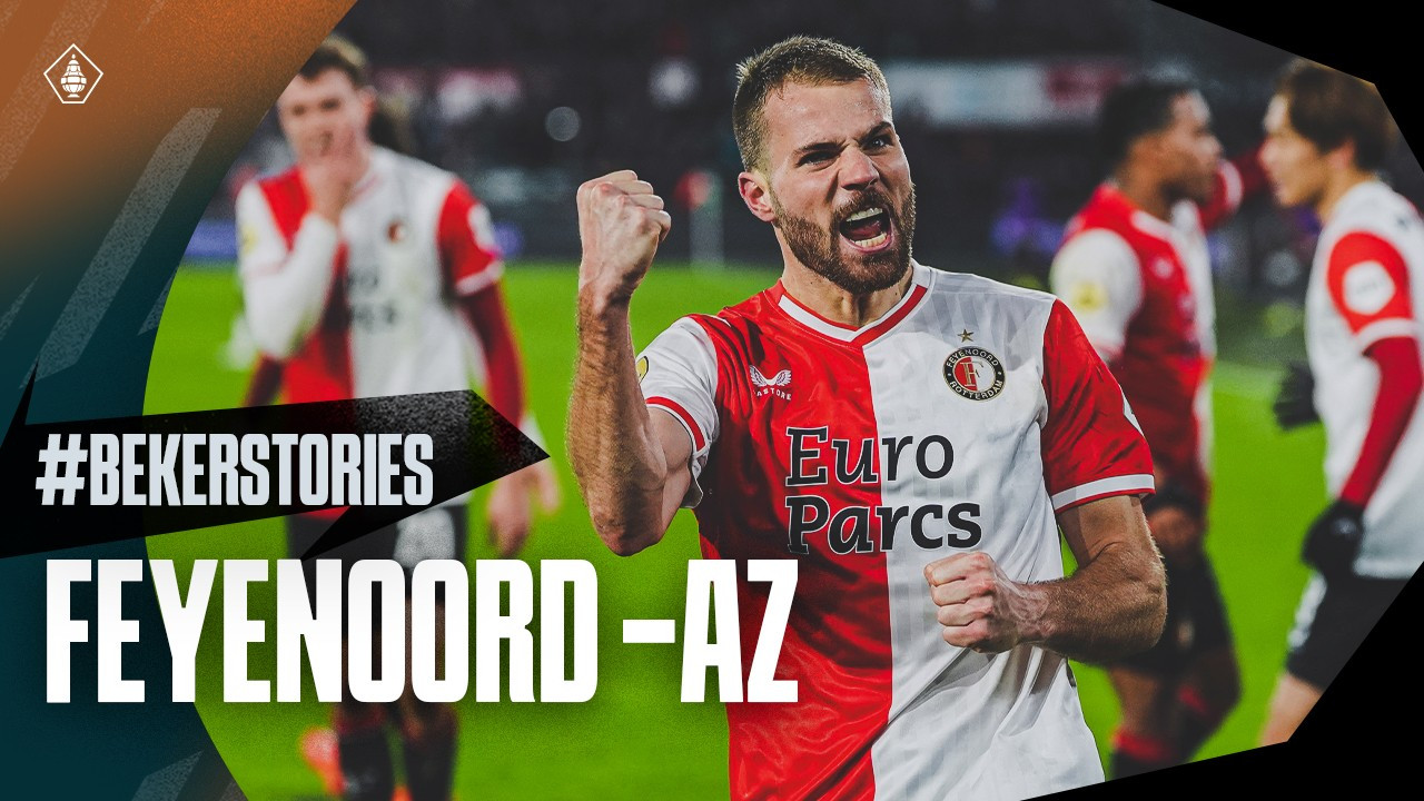 Stories • Next stop: SEMI-FINALS! (Feyenoord - AZ)