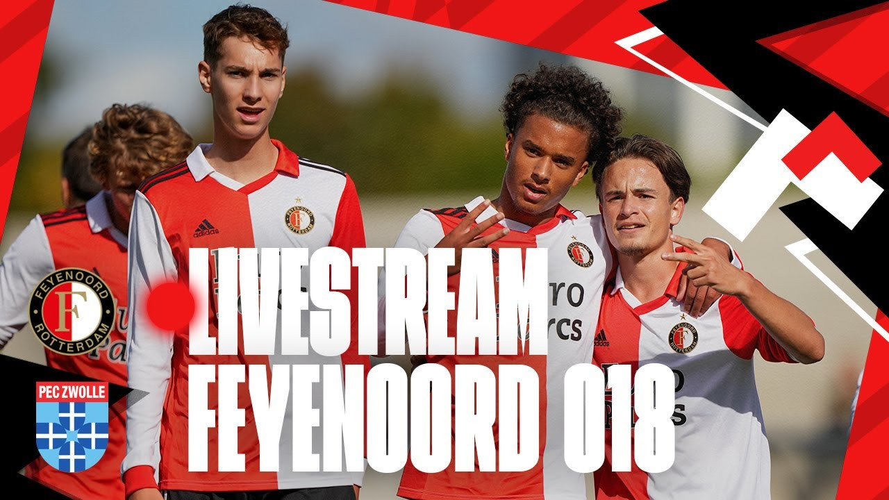 Feyenoord O18 - PEC Zwolle O18 [LIVESTREAM 12:00]