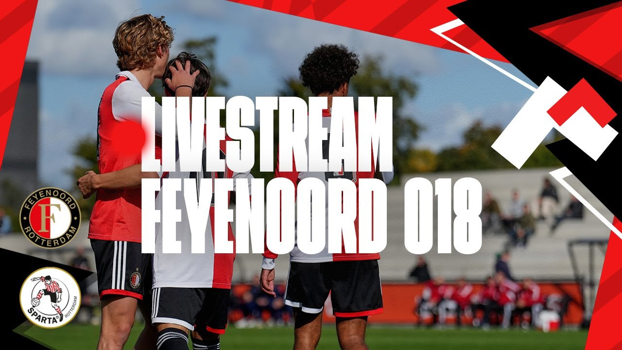 Feyenoord O18 - Sparta Rotterdam O18 [LIVESTREAM 12:00]